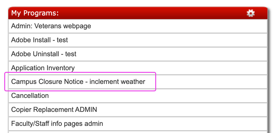 IncelmentWeather1 List of programs under 'My Programs' menu, with 'Campus Closure Notice - inclement weather' highlighted.