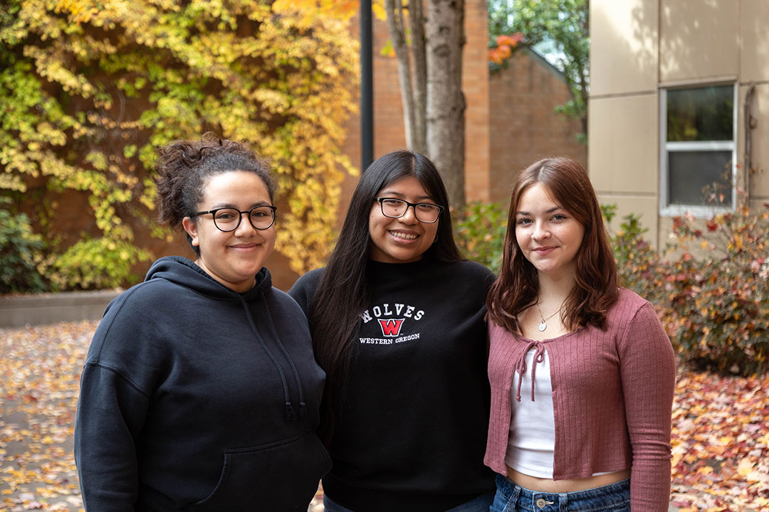 WOU First-Generation students Arianna Velasco, Cecilia Rodriguez, and Avery Gonzalez