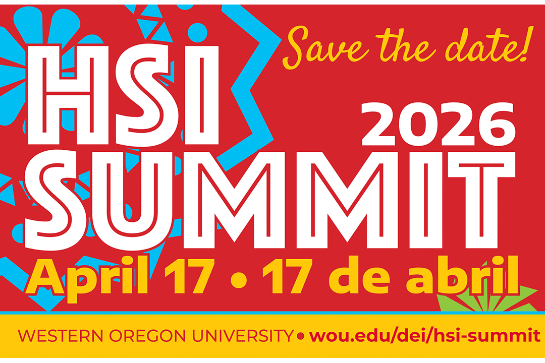 hsi-summit-save-date Save the date for WOU's 2026 HSI Summit on April 17